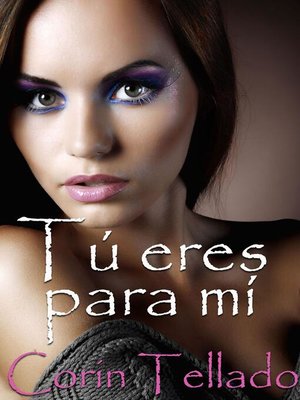 cover image of Tú eres para mí